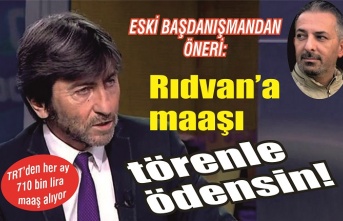 Erdoğan'ın eski başdanışmanı yazdı: 'Rıdvan'a maaşı törenle ödensin!'
