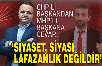CHP'li başkandan MHP'li başkana cevap: Siyaset, siyasi lafazanlık değildir