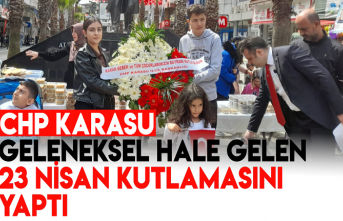 CHP Karasu, geleneksel hale gelen 23 Nisan kutlamasını yaptı