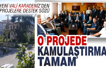 Yeni Vali Karadeniz’den projelere destek sözü... O projede kamulaştırma tamam!
