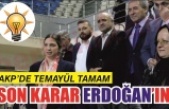 Temayül tamamlandı, son karar Erdoğan’ın