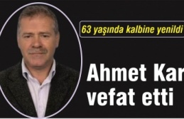 Ahmet Kar vefat etti