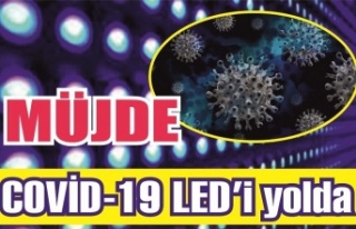 Müjde: Covid-19’u LED ışınları yok edecek
