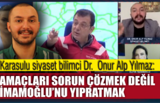 Karasulu siyaset bilimci Dr. Onur Alp Yılmaz: Amaçları...